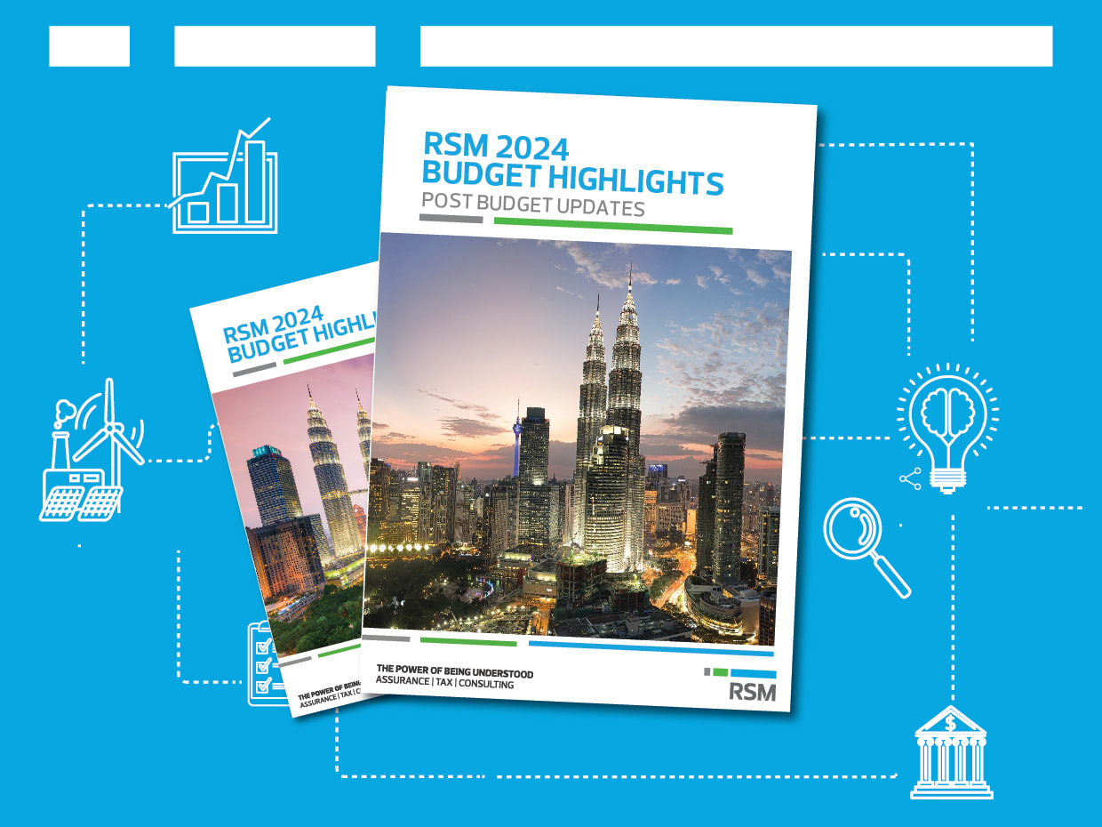 RSM 2024 Budget Highlights Post Budget Updates RSM Malaysia